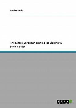 Paperback The Single European Market for Electricity Book