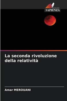 Paperback La seconda rivoluzione della relatività [Italian] Book
