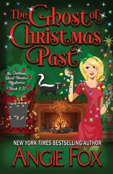 The Ghost of Christmas Past - Book #8.5 of the Southern Ghost Hunter Mysteries
