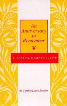 Paperback An Anniversary to Remember: Years One to Seventy-Five Book