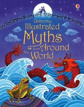 Paperback Illustrated Myths from Around the World Book