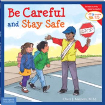 Paperback Be Careful and Stay Safe Book