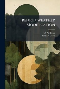 Benign Weather Modification