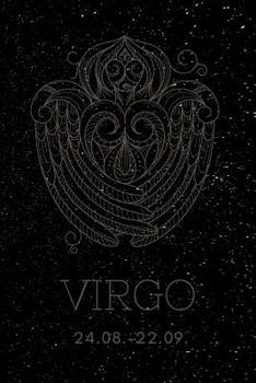 Virgo: A notebook for everybody who is born in zodiac virgo. A lot of space with 120 blanco pages for all your thoughts.