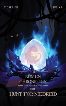 Paperback The Hunt for Niedreid: The Numen Chronicles Interlude Story Book
