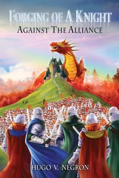 Paperback Forging of a Knight: Against the Alliance Book