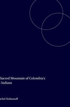 Paperback The Sacred Mountain of Colombia's Kogi Indians Book