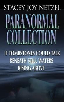 Paperback Stacey Joy Netzel Paranormal Collection: 3 paranormal romance novellas Book