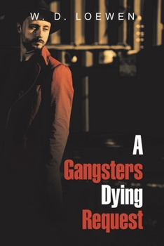 Paperback A Gangsters Dying Request Book