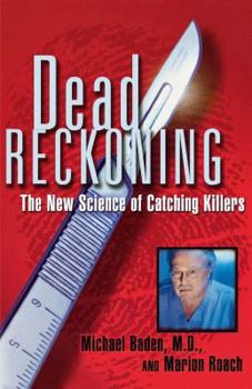Paperback Dead Reckoning: The New Science of Catching Killers Book