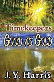 Paperback Timekeepers: Good as Gold Book
