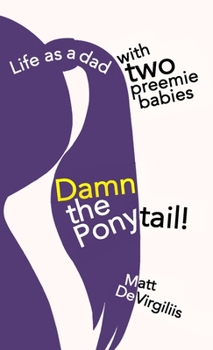 Paperback Damn the Ponytail! Book