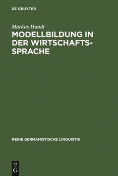 Hardcover Modellbildung in der Wirtschaftssprache [German] Book