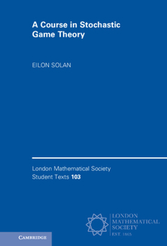 Hardcover A Course in Stochastic Game Theory Book