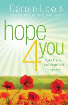 Hardcover Hope 4 You: God's Plan for Your Health and Happiness Book