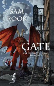 Gate - Book #2 of the Knights of Av'lor