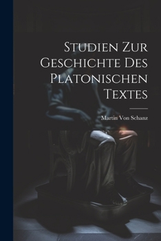 Paperback Studien Zur Geschichte Des Platonischen Textes [German] Book