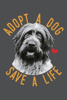 Paperback Adopt A Dog Save A Life: Wirehaired Pointing Griffon Lined Journal Notebook Book