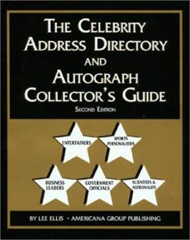 The Celebrity Address Directory & Autograph Collector's Guide 2001