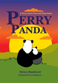 Hardcover Perry Panda: A Story about Parental Depression Book