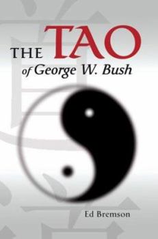 Paperback The Tao of George W. Bush Book