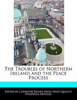 Paperback The Troubles of Northern Ireland and the Peace Process Book