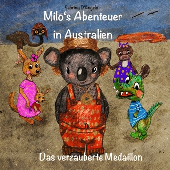 Paperback Milo's Abenteuer in Australien - das verzauberte Medaillon [German] Book