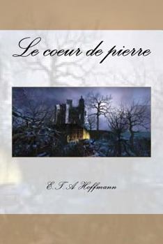 Das steinerne Herz - Book #8 of the Nachtstücke