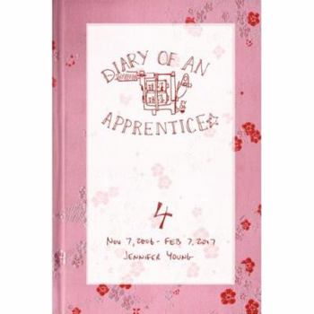 Paperback Diary of an Apprentice 4: Nov 7 2006 - Feb 7 2007 Book