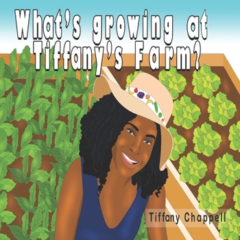 Paperback What's Growing at Tiffany's Farm? Book