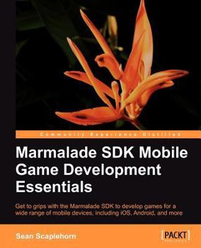 Paperback Learning Mobile Game Development with Marmalade Book
