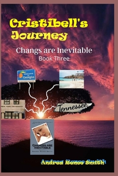 Changes Are Inevitable - Book #3 of the Cristibell