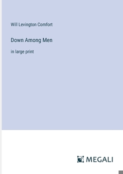 Paperback Down Among Men: in large print Book