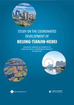 Hardcover Study on the Coordinated Development of Beijing-Tianjin-Hebei Book