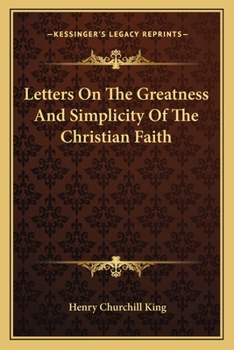Paperback Letters On The Greatness And Simplicity Of The Christian Faith Book
