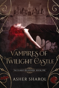 Paperback Vampires of Twilight Castle (The Scarlet Incantatrix) Book