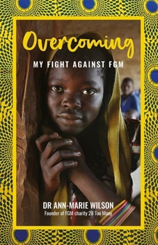 Paperback Overcoming: My Fight Against Fgm Book