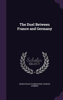 Hardcover The Duel Between France and Germany Book