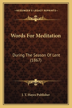 Paperback Words For Meditation: During The Season Of Lent (1867) Book