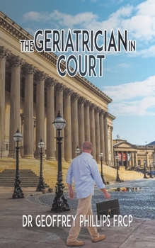 Paperback The Geriatrician in Court Book
