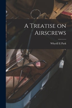 Paperback A Treatise on Airscrews Book