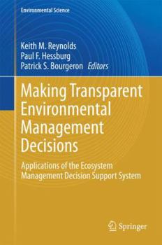Hardcover Making Transparent Environmental Management Decisions: Applications of the Ecosystem Management Decision Support System Book
