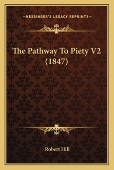 Paperback The Pathway To Piety V2 (1847) Book