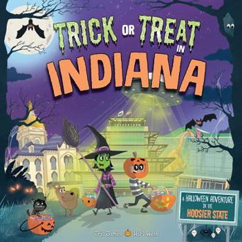 Hardcover Trick or Treat in Indiana: A Halloween Adventure in the Hoosier State Book