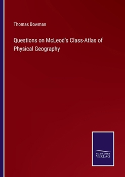 Paperback Questions on McLeod's Class-Atlas of Physical Geography Book