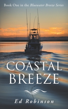 Paperback Coastal Breeze: Book One in the Bluewater Breeze Series Book