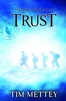 Trust - Book #2 of the Hero Chronicles
