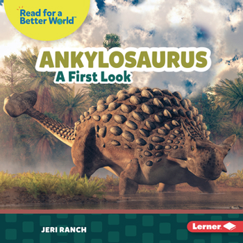 Library Binding Ankylosaurus: A First Look Book