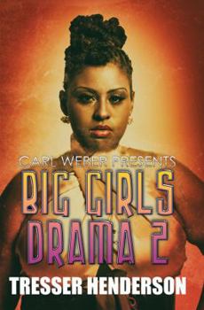 Paperback Big Girls Drama 2: Carl Weber Presents Book