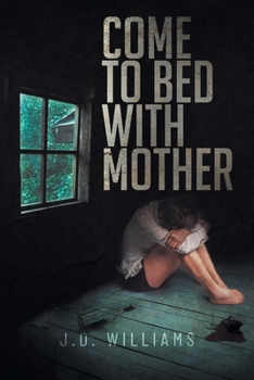 Paperback Come to Bed with Mother Book